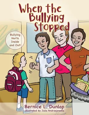 Quando il bullismo si è fermato: Il bullismo fa male dentro e fuori! - When the Bullying Stopped: Bullying Hurts Inside and Out!