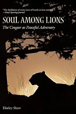 Anima tra i leoni: Il puma come avversario pacifico - Soul Among Lions: The Cougar as Peaceful Adversary
