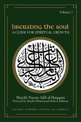 Liberare l'anima: una guida per la crescita spirituale, primo volume - Liberating the Soul: A Guide for Spiritual Growth, Volume One