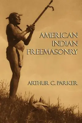 Massoneria degli Indiani d'America - American Indian Freemasonry