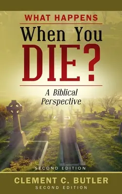 Cosa succede quando si muore, seconda edizione - What Happens When You Die?, Second Edition