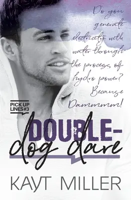 Obbligo del doppio cane: Linee di rimorchio, libro 3 - Double-Dog Dare: Pick-up Lines Book 3