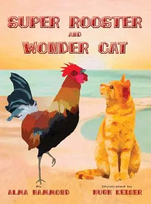 Super Gallo e il Gatto delle Meraviglie - Super Rooster and Wonder Cat
