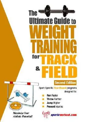 Guida definitiva all'allenamento con i pesi per l'atletica leggera - The Ultimate Guide to Weight Training for Track & Field