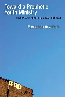 Verso una pastorale giovanile profetica: Teoria e prassi nel contesto urbano - Toward a Prophetic Youth Ministry: Theory and Praxis in Urban Context