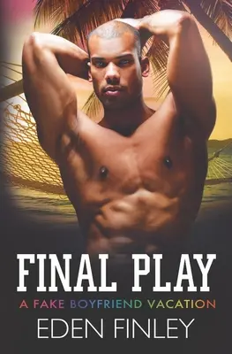 Spettacolo finale: Una vacanza da finto fidanzato - Final Play: A Fake Boyfriend Vacation
