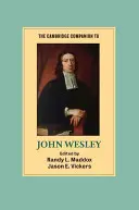 Il Compagno di Cambridge a John Wesley - The Cambridge Companion to John Wesley