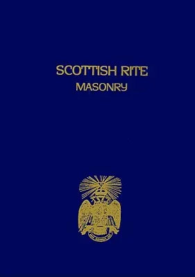 Massoneria di Rito Scozzese Vol.1 in brossura - Scottish Rite Masonry Vol.1 Paperback