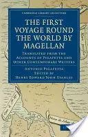 Il primo viaggio intorno al mondo di Magellano: tradotto dai resoconti di Pigafetta e di altri scrittori contemporanei - First Voyage Round the World by Magellan: Translated from the Accounts of Pigafetta and Other Contemporary Writers