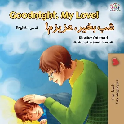 Buonanotte, amore mio! (Libro bilingue inglese-farsi-persiano) - Goodnight, My Love! (English Farsi - Persian Bilingual Book)