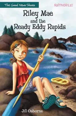 Riley Mae e le rapide Ready Eddy - Riley Mae and the Ready Eddy Rapids
