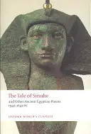Il racconto di Sinuhe: E altre poesie dell'antico Egitto 1940-1640 a.C. - The Tale of Sinuhe: And Other Ancient Egyptian Poems 1940-1640 B.C.