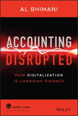 Contabilità interrotta: Come la digitalizzazione sta cambiando la finanza - Accounting Disrupted: How Digitalization Is Changing Finance