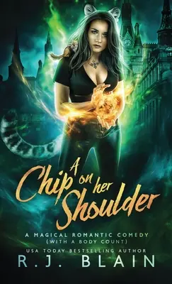 Un pezzo di legno sulla spalla: Una magica commedia romantica (con un numero di cadaveri) - A Chip on Her Shoulder: A Magical Romantic Comedy (with a body count)