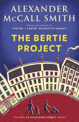 Il progetto Bertie: Serie 44 Scotland Street (11) - The Bertie Project: 44 Scotland Street Series (11)