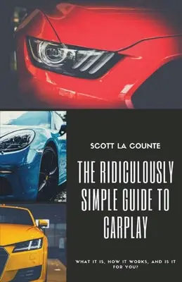 La guida ridicolmente semplice a CarPlay: cos'è, come funziona e se fa per voi - The Ridiculously Simple Guide to CarPlay: What It Is, How It Works, and Is It For You