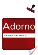 Il gergo dell'autenticità - The Jargon of Authenticity