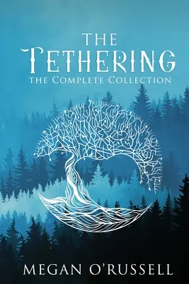 The Tethering: La collezione completa - The Tethering: The Complete Collection