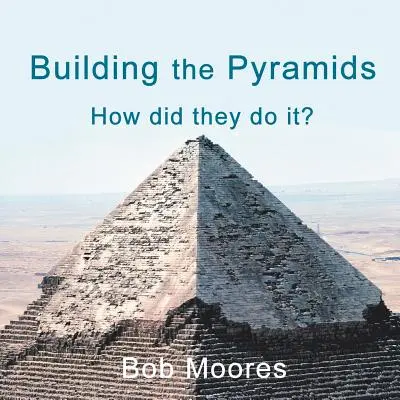 Costruire le piramidi: come hanno fatto? - Building the Pyramids: How Did They Do It?