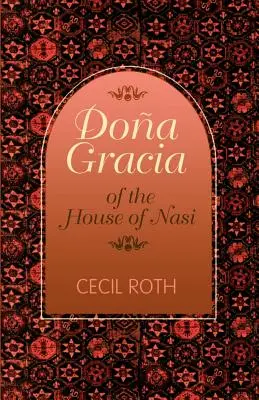 Dona Gracia della casa di Nasi - Dona Gracia of the House of Nasi