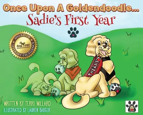 C'era una volta un Goldendoodle... il primo anno di Sadie - Once Upon A Goldendoodle...Sadie's First Year