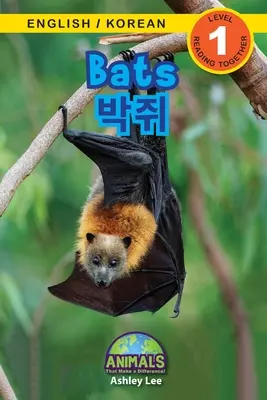Pipistrelli / 박쥐: Bilingue (inglese / coreano) (영어 / 한국어) Animali che fanno la differenza! (Coinvolgente R - Bats / 박쥐: Bilingual (English / Korean) (영어 / 한국어) Animals That Make a Difference! (Engaging R