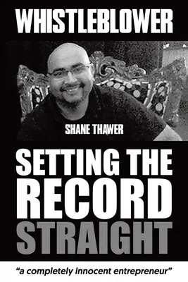 Whistleblower: come si fa a sapere le cose come stanno - Whistleblower: Setting The Record Straight