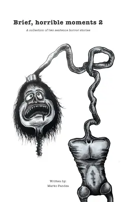 Brevi, orribili momenti 2 - Brief, horrible moments 2
