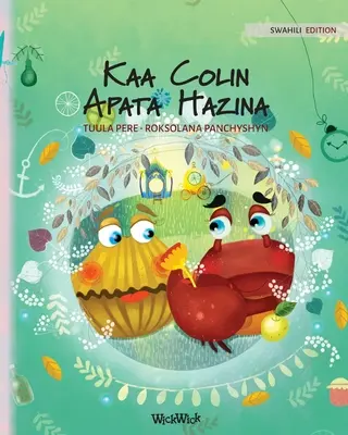 Kaa Colin Apata Hazina: Edizione swahili di Colin il granchio trova un tesoro - Kaa Colin Apata Hazina: Swahili Edition of Colin the Crab Finds a Treasure