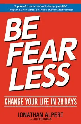 Sii senza paura: Cambia la tua vita in 28 giorni - Be Fearless: Change Your Life in 28 Days