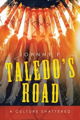 La strada di Taledo: Una cultura in frantumi - Taledo's Road: A Culture Shattered