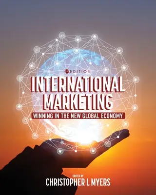 Marketing internazionale: Vincere nella nuova economia globale - International Marketing: Winning in the New Global Economy