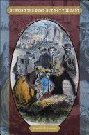 Seppellire i morti ma non il passato: Le associazioni commemorative femminili e la causa perduta - Burying the Dead but Not the Past: Ladies' Memorial Associations and the Lost Cause