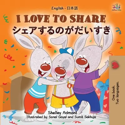 Amo condividere (Libro bilingue inglese giapponese per bambini) - I Love to Share (English Japanese Bilingual Children's Book)