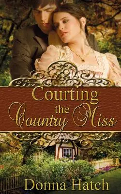 Corteggiare la signorina di campagna - Courting the Country Miss