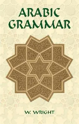 Grammatica araba: due volumi rilegati in un unico volume - Arabic Grammar: Two Volumes Bound as One