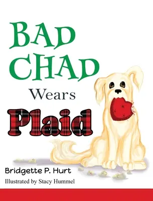 Il cattivo Chad indossa il plaid - Bad Chad Wears Plaid
