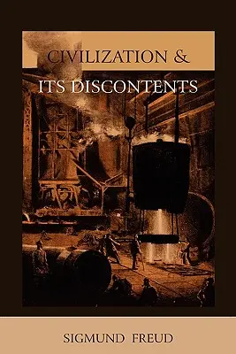 La civiltà e i suoi scontenti - Civilization and Its Discontents