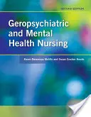 Infermieristica geropsichiatrica e della salute mentale 2e - Geropsychiatric and Mental Health Nursing 2e