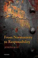 Dalla normatività alla responsabilità - From Normativity to Responsibility