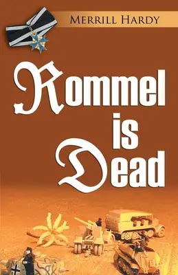Rommel è morto - Rommel Is Dead