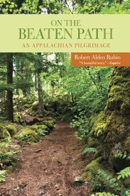 Sul sentiero battuto: Un pellegrinaggio negli Appalachi - On the Beaten Path: An Appalachian Pilgrimage