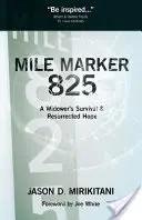 Il marcatore del miglio 825 - Mile Marker 825