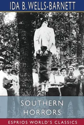 Orrori del Sud (Esprios Classics) - Southern Horrors (Esprios Classics)