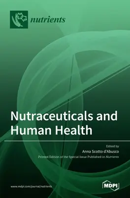 Nutraceutica e salute umana - Nutraceuticals and Human Health