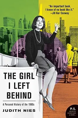 La ragazza che mi sono lasciata alle spalle: Una storia personale degli anni '60 - The Girl I Left Behind: A Personal History of the 1960s