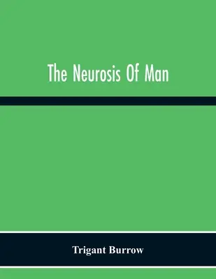 La nevrosi dell'uomo - The Neurosis Of Man