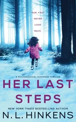 I suoi ultimi passi: Un thriller psicologico di suspense - Her Last Steps: A psychological suspense thriller
