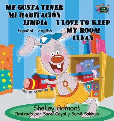 Me gusta tener mi habitacin limpia I Love to Keep My Room Clean: Libro bilingue spagnolo-inglese - Me gusta tener mi habitacin limpia I Love to Keep My Room Clean: Spanish English Bilingual Book