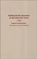 Letteratura polacco-ebraica negli anni tra le due guerre - Polish-Jewish Literature in the Interwar Years